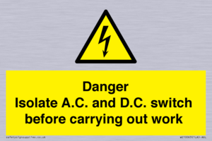 DANGER Isolate A.C. and D.C. switch before carrying out work